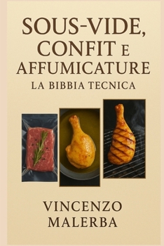 Paperback Sous Vide, Confit e affumicature [Italian] Book