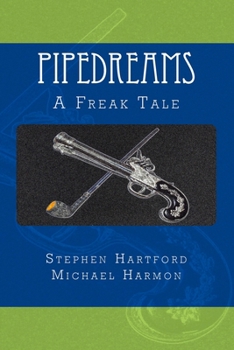 Paperback Pipedreams: A Freak Tale Book