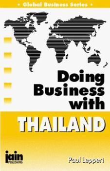 Paperback Doing Business With Thailand (Global Business Series) Book