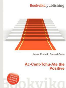Paperback Ac-Cent-Tchu-Ate the Positive Book