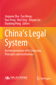Paperback China's Legal System: An Interpretation of Its Structure, Principles and Institutions Book