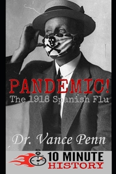 Paperback Pandemic!: The 1918 Spanish Flu Book