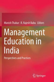 Paperback Management Education in India: Perspectives and Practices Book