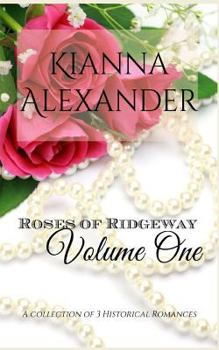 Paperback Roses of Ridgeway, Volume One: A Collection of 3 Historical Romances Book