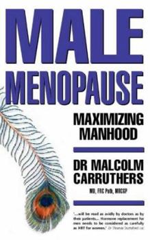 Paperback Maximising Manhood: How to Beat the Male Menopause Book