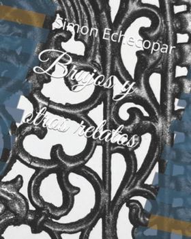 Paperback Los Brujos y otros relatos [Spanish] Book