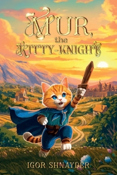 Paperback Mur, the Kitty-Knight Adventures in the Fairy-Tale Animal World [Large Print] Book
