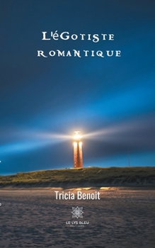 Paperback L'égotiste romantique [French] Book