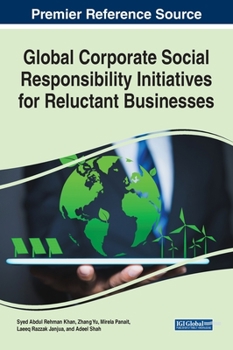 Hardcover Global Corporate Social Responsibility Initiatives for Reluctant Businesses Book