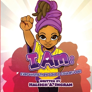 Paperback I Am: Everything They Said I Couldn't Be Book