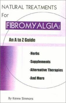 Paperback Natural Treatments for Fibromyalgia: An A to Z Guide Book