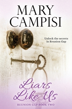Liars Like Us - Book #2 of the Reunion Gap
