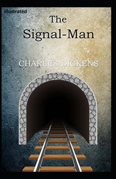 Paperback The Signal-Man Illustrated Book