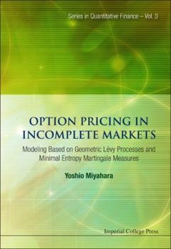 Hardcover Option Pricing in Incomplete Markets: Modeling Based on Geometric l'Evy Processes and Minimal Entropy Martingale Measures Book