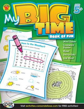 Paperback My Big Time Book of Fun, Ages 5 - 8 Book
