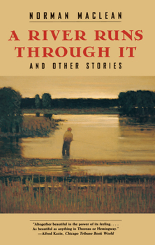 Paperback A River Runs Through It: And Other Stories Book