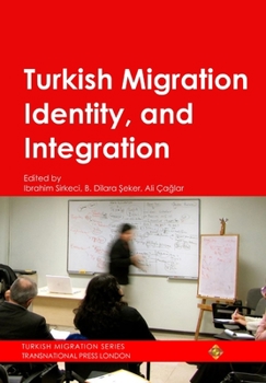 Hardcover Turkish Migration, Identity and Integration Book