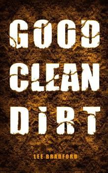 Paperback Good, Clean Dirt Book