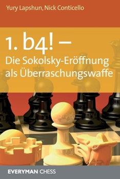 Paperback 1. b4! - Die Sokolsky-Eroffnung als Uberraschungswaffe [German] Book