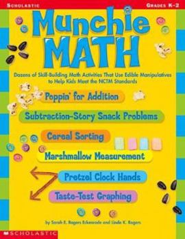 Paperback Munchie Math, Grades K-2: Dozens of Skill-Building Math Activities That Use Edible Manipulatives to Meet the Nctm Standards Book