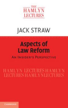 Aspects of Law Reform: An Insider's Perspective - Book  of the Hamlyn Lectures