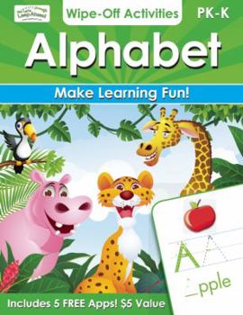 Paperback Alphabet Wipe-Off Activities, PreK-K: Endless Hours of Learning Fun! Book