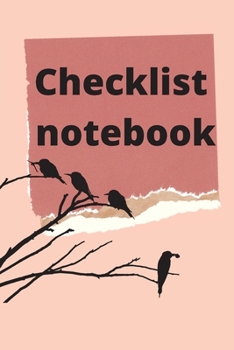Checklist Notebook: To Do List Notebook, Daily and Weekly Planning, Productivity Journal
