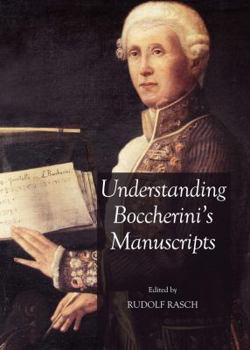 Hardcover Understanding Boccherini's Manuscripts Book