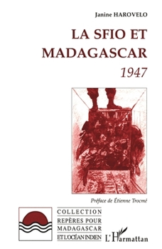 Paperback La SFIO et Madagascar 1947 [French] Book