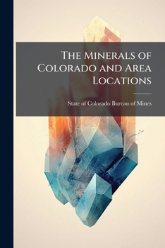 Paperback The Minerals of Colorado and Area Locations Book