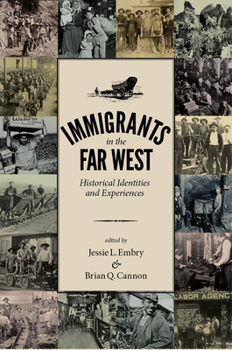Paperback Immigrants in the Far West: Historical Identities and Experiences Book