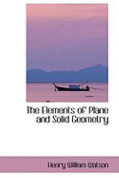 Paperback The Elements of Plane and Solid Geometry Book
