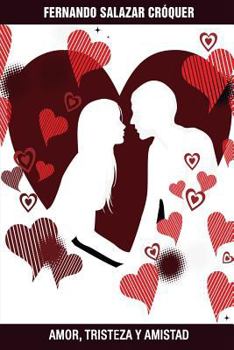 Paperback Amor, Tristeza y Amistad [Spanish] Book