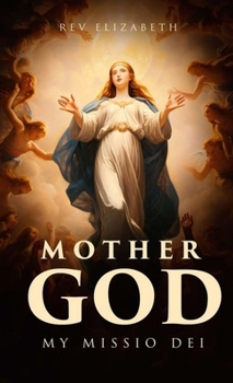 Hardcover Mother God: My Missio Dei Book