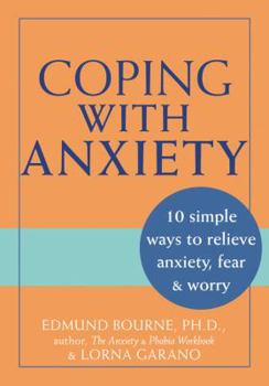 Paperback Coping with Anxiety: 10 Simple Ways to Relieve Anxiety, Fear & Worry Book