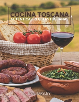 Paperback Cocina Toscana: Auténticas Recetas Italianas [Spanish] Book
