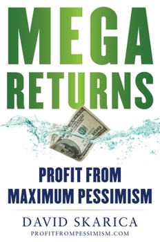 Hardcover Mega Returns: Profit from Maximum Pessimism Book