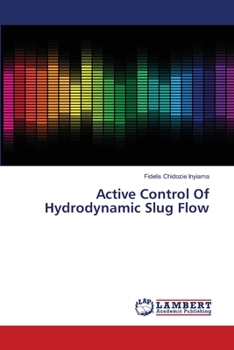 Paperback Active Control Of Hydrodynamic Slug Flow Book