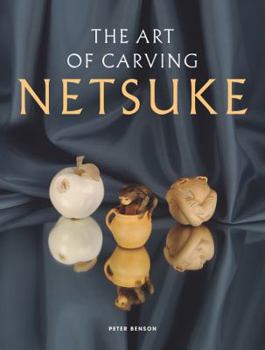 Paperback The Art of Carving Netsuke Book