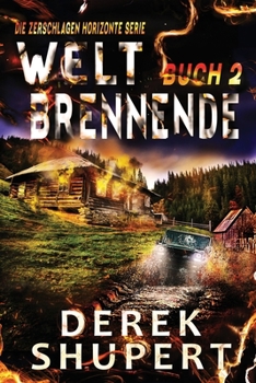 Welt Brennende 2 (Shattered Horizons) (German Edition)