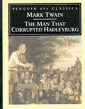 Paperback The Man that Corrupted Hadleyburg (Classic, 60s) Book