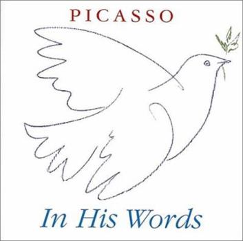 Hardcover Picasso: In His Words Book