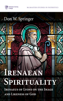 Hardcover Irenaean Spirituality Book