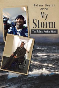 Hardcover My Storm: The Roland Norton Story Book