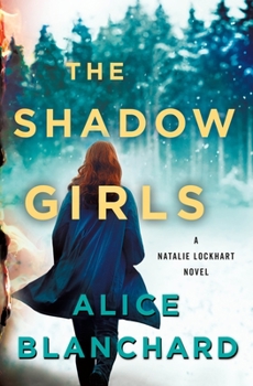 Hardcover The Shadow Girls: A Natalie Lockhart Novel Book