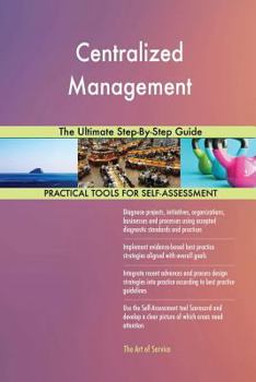 Paperback Centralized Management The Ultimate Step-By-Step Guide Book