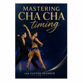 Paperback Mastering Cha Cha Timing Book