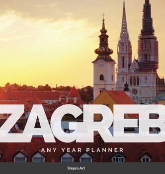 Hardcover Zagreb Any Year Planner Book