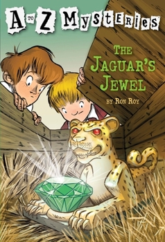 The Jaguar's Jewels (A to Z Mysteries, #10) - Book #10 of the A to Z Mysteries