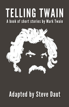 Paperback Telling Twain: A Book of Short Stories by Mark Twain Book